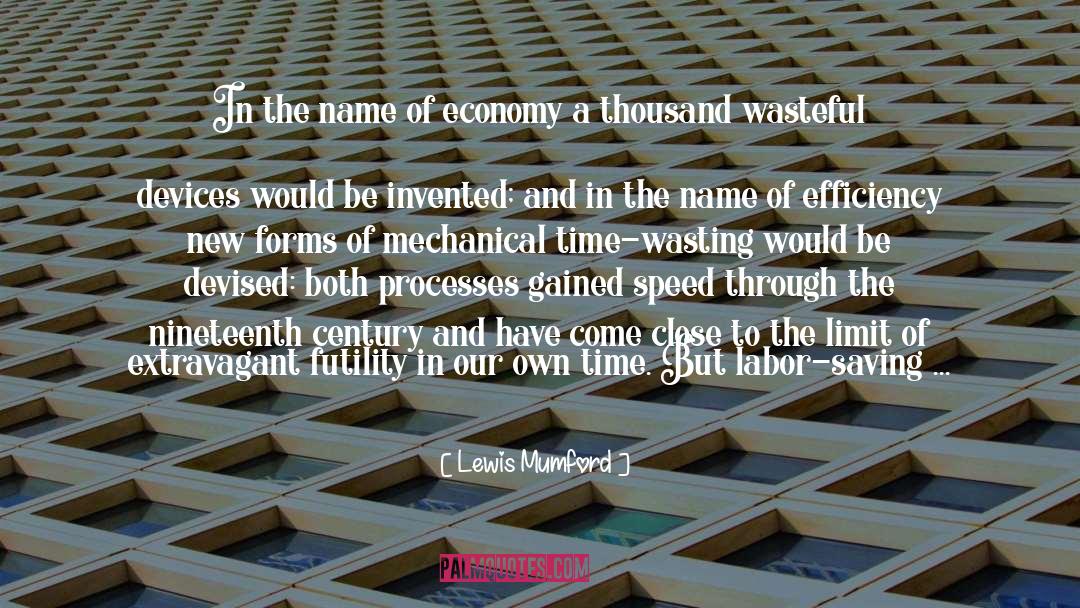 Extravagant quotes by Lewis Mumford