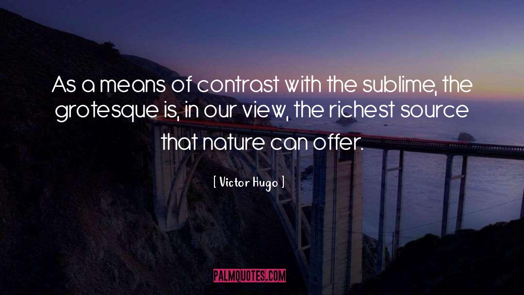 Extravaganza Of Nature quotes by Victor Hugo