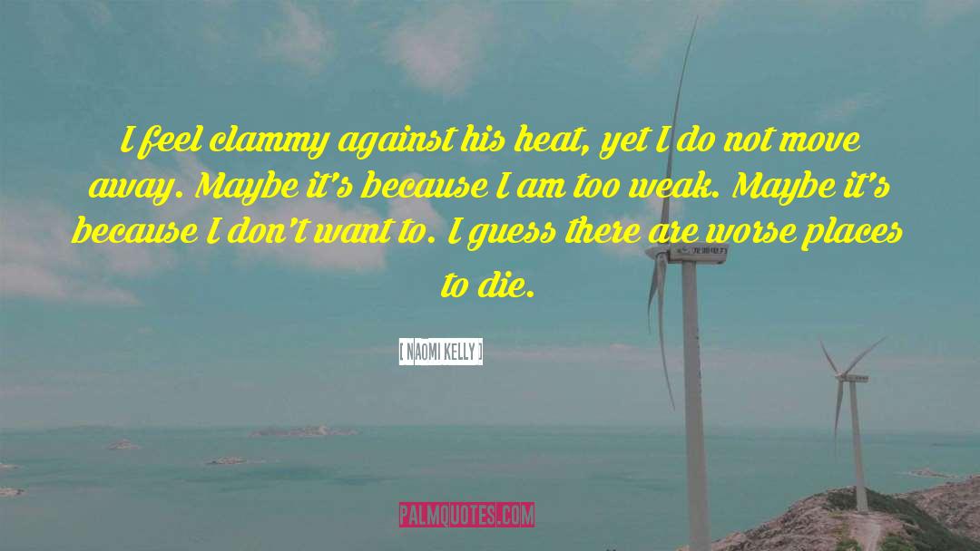 Extreme Heat quotes by Naomi Kelly