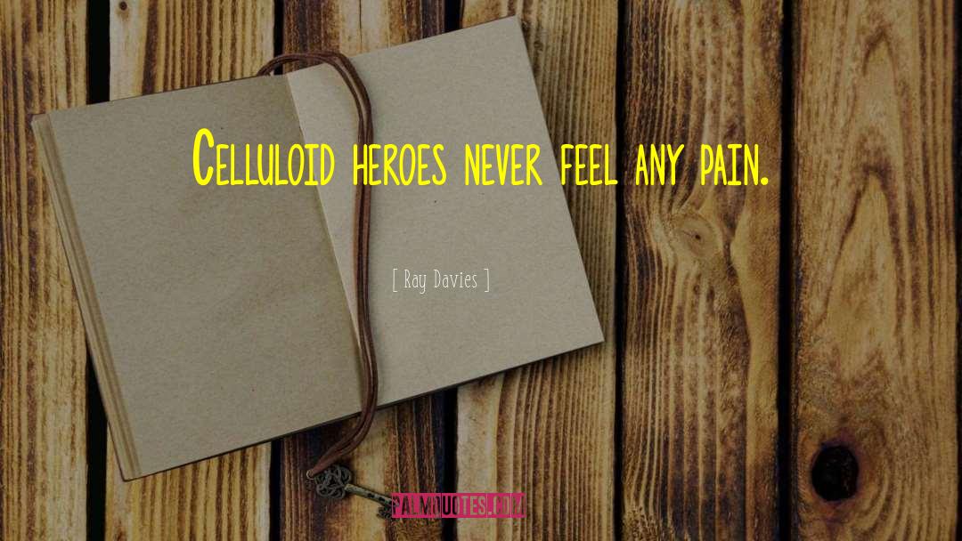 Extreme Pain quotes by Ray Davies