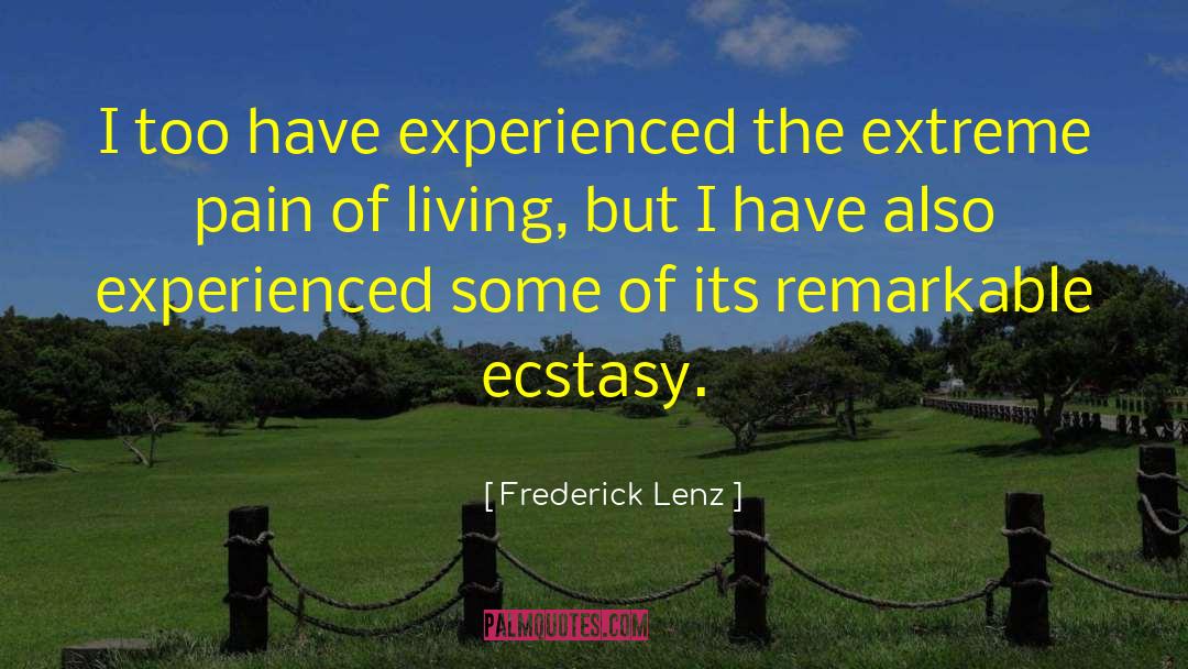 Extreme Pain quotes by Frederick Lenz