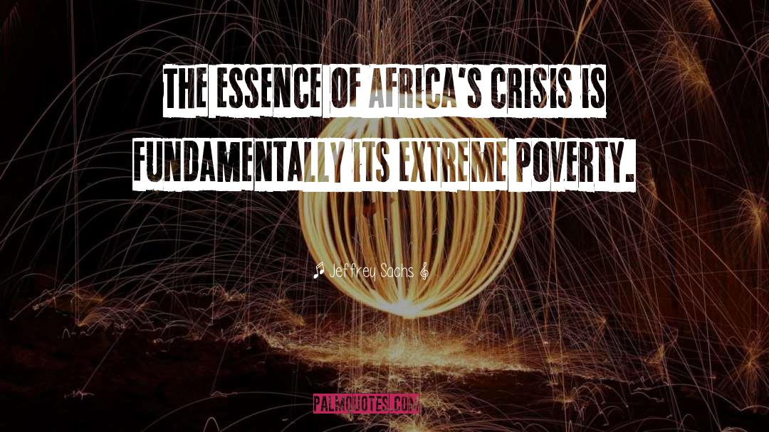 Extreme Poverty quotes by Jeffrey Sachs