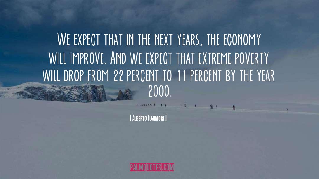 Extreme Poverty quotes by Alberto Fujimori