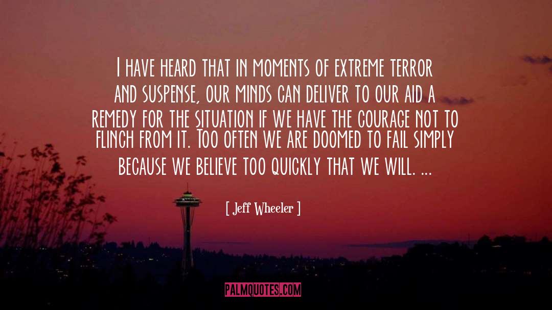 Extreme quotes by Jeff Wheeler