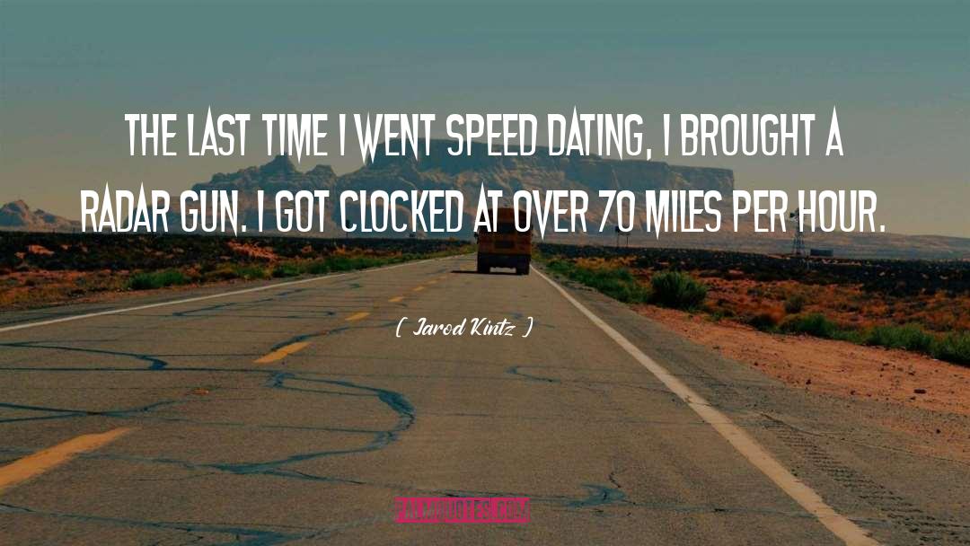 Extreme Speed Dating quotes by Jarod Kintz