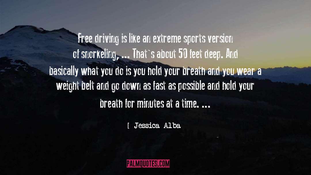 Extreme Sports quotes by Jessica Alba