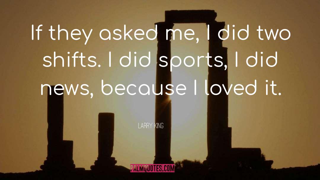 Extreme Sports quotes by Larry King