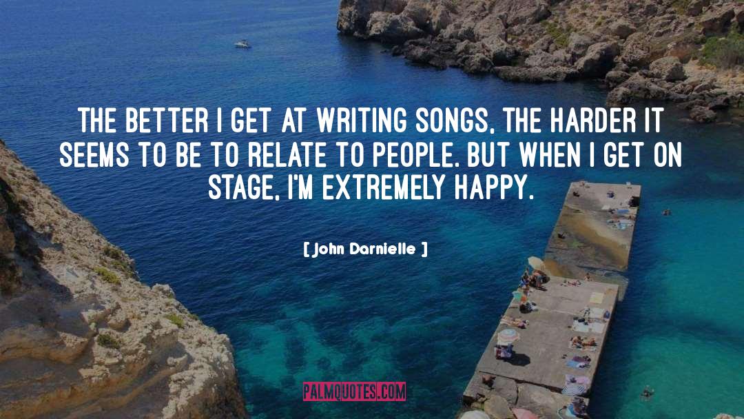 Extremely Happy quotes by John Darnielle