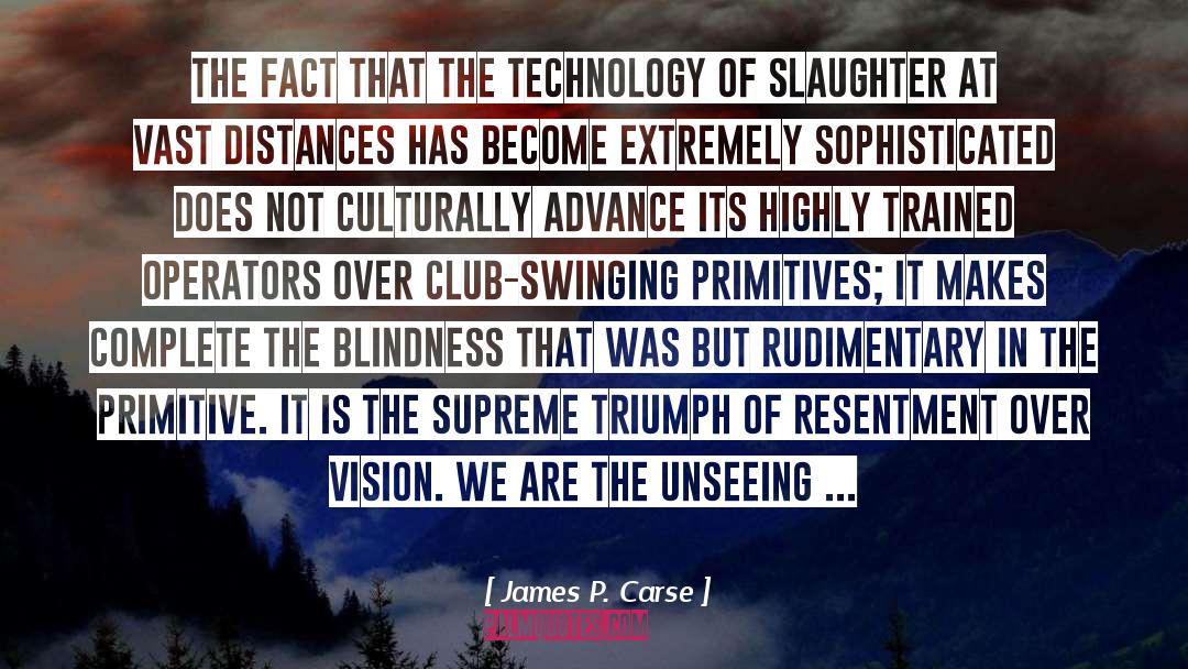 Extremely quotes by James P. Carse