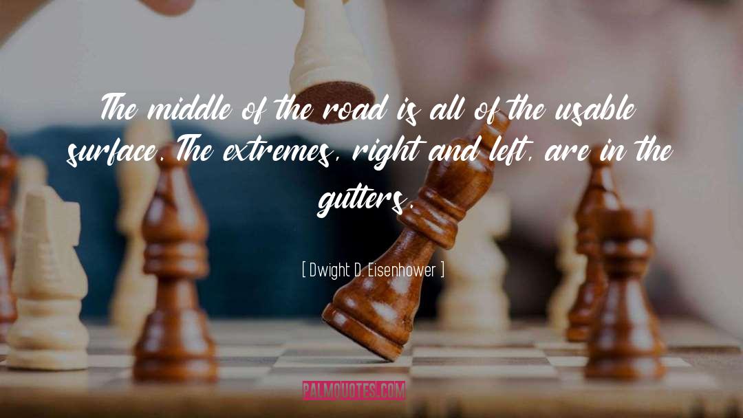 Extremes quotes by Dwight D. Eisenhower