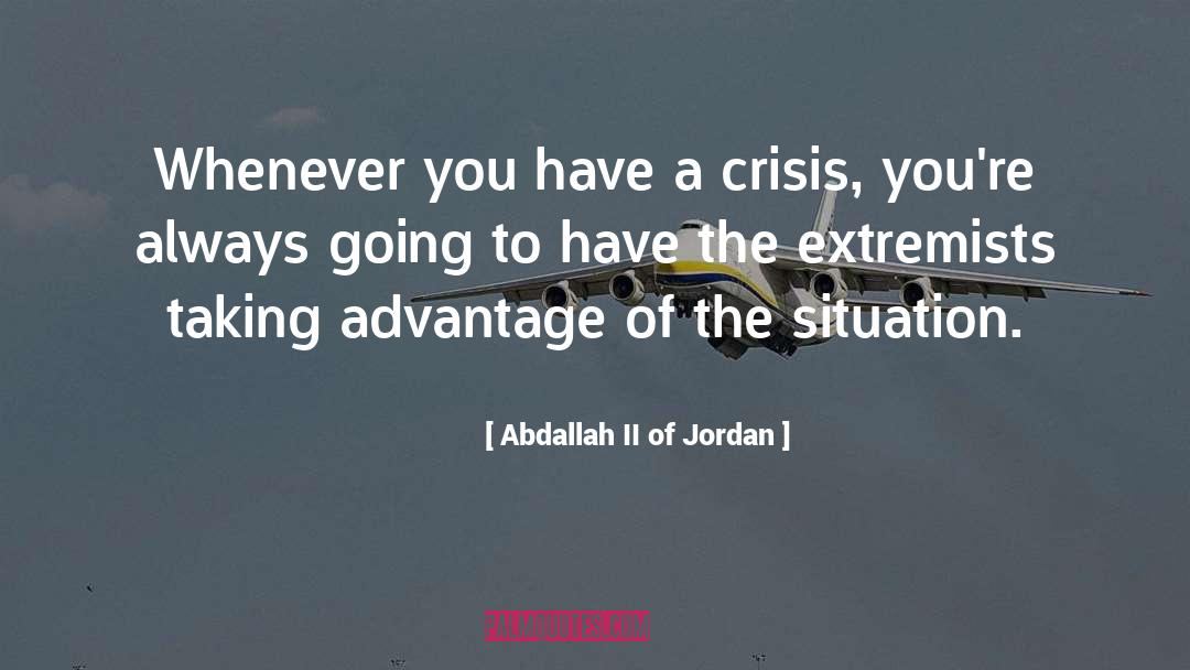 Extremist quotes by Abdallah II Of Jordan