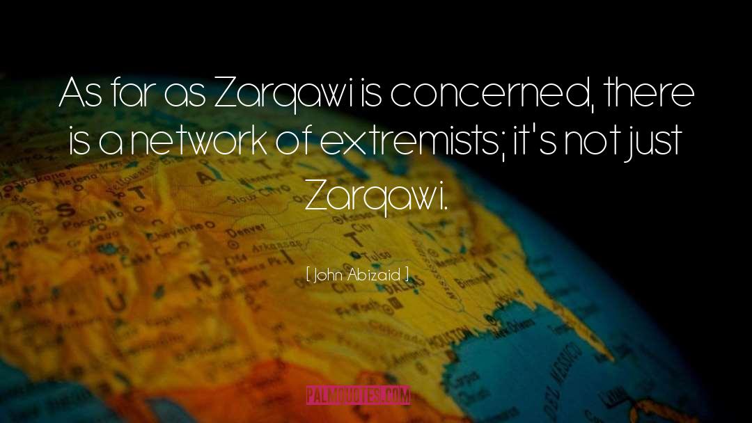 Extremists quotes by John Abizaid