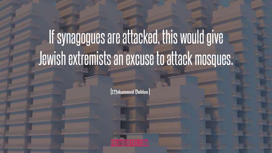 Extremists quotes by Mohammed Dahlan