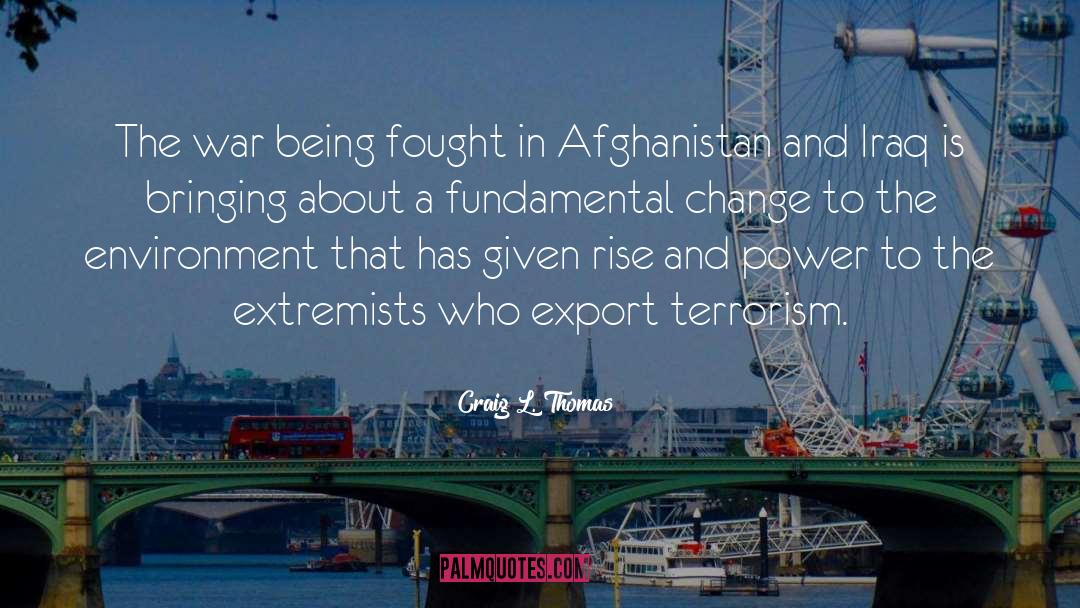 Extremists quotes by Craig L. Thomas