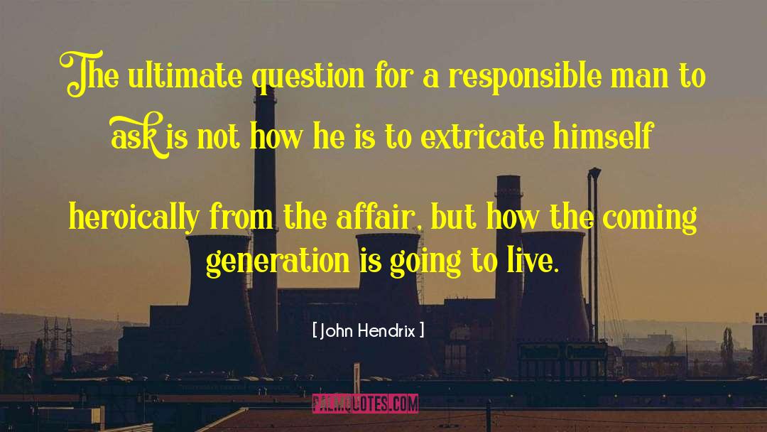 Extricate quotes by John Hendrix