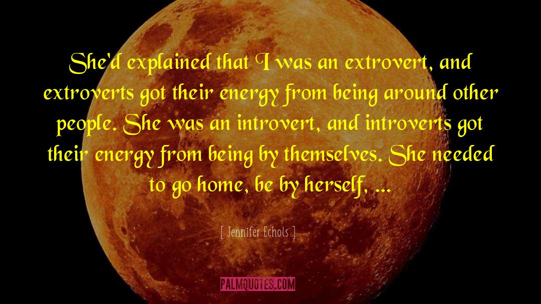 Extroverts quotes by Jennifer Echols