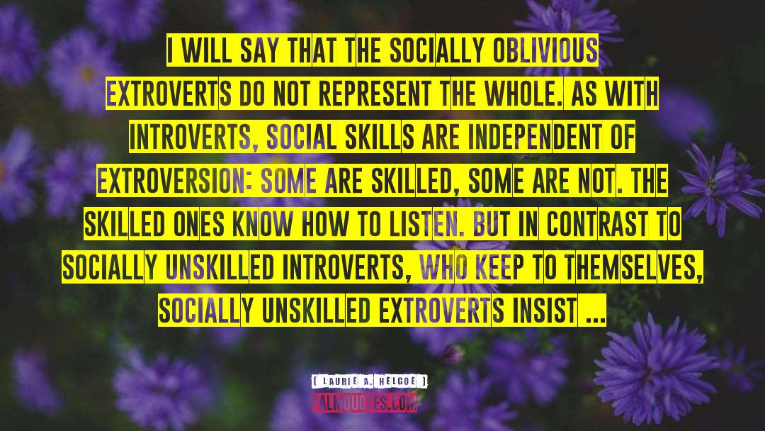 Extroverts quotes by Laurie A. Helgoe
