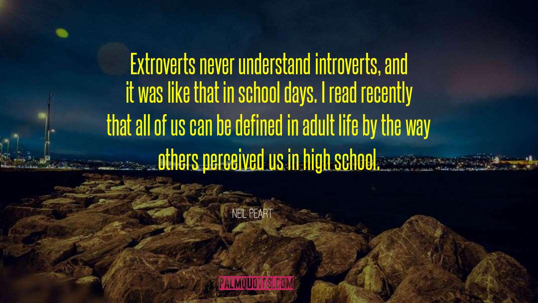 Extroverts quotes by Neil Peart