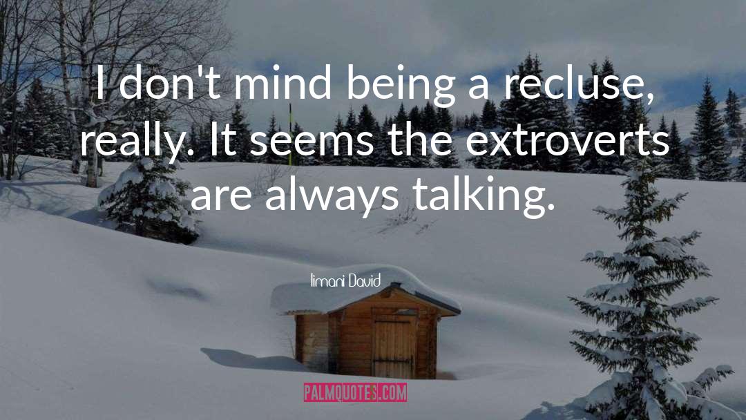 Extroverts quotes by Iimani David