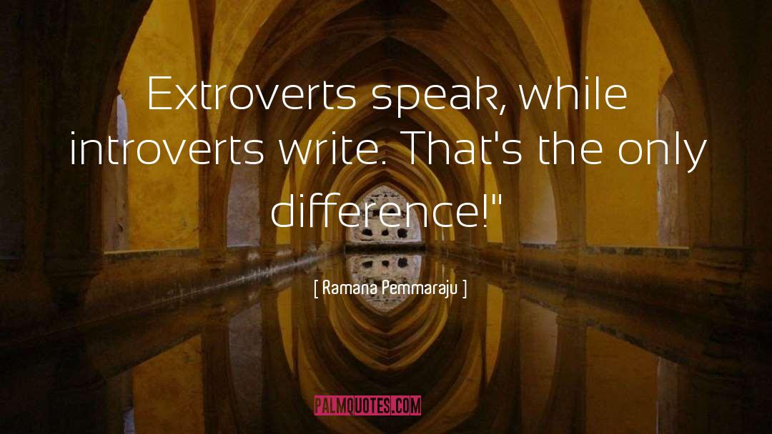 Extroverts quotes by Ramana Pemmaraju