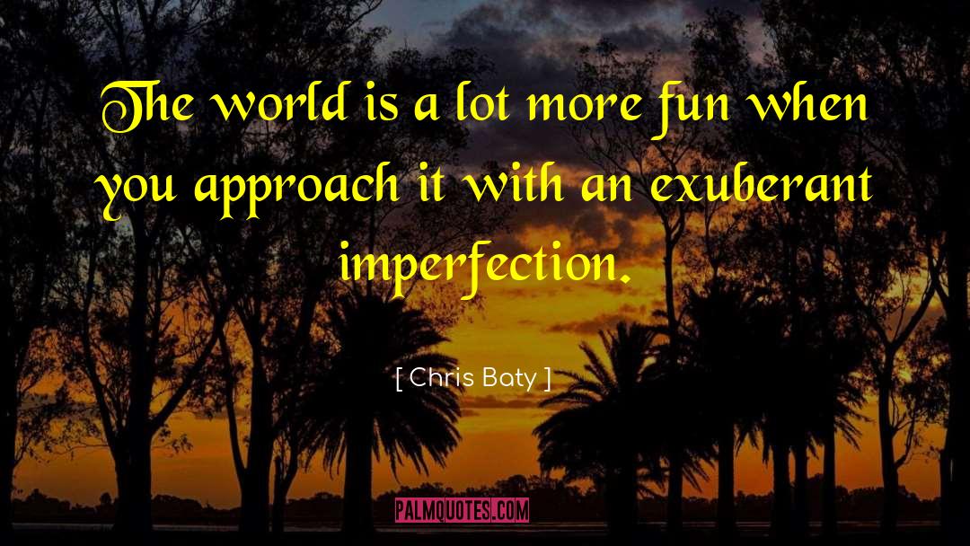 Exuberant quotes by Chris Baty