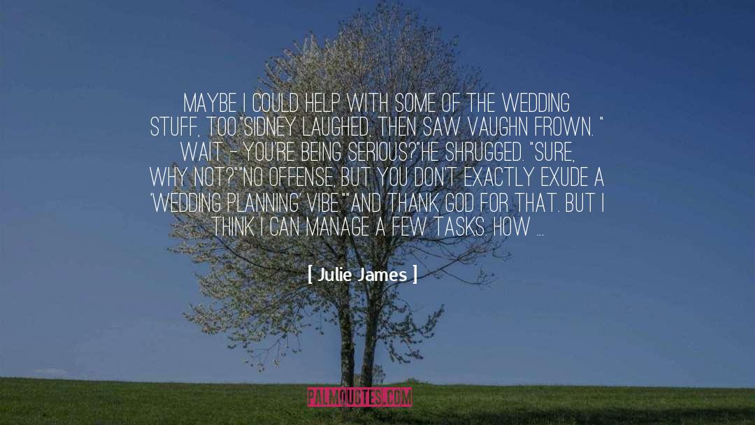 Exude quotes by Julie James