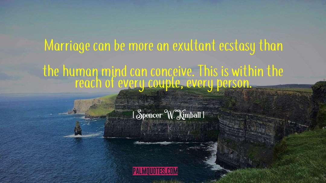 Exultant quotes by Spencer W. Kimball