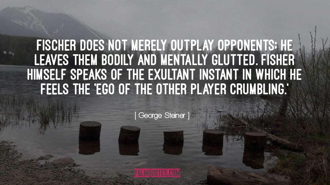 Exultant quotes by George Steiner