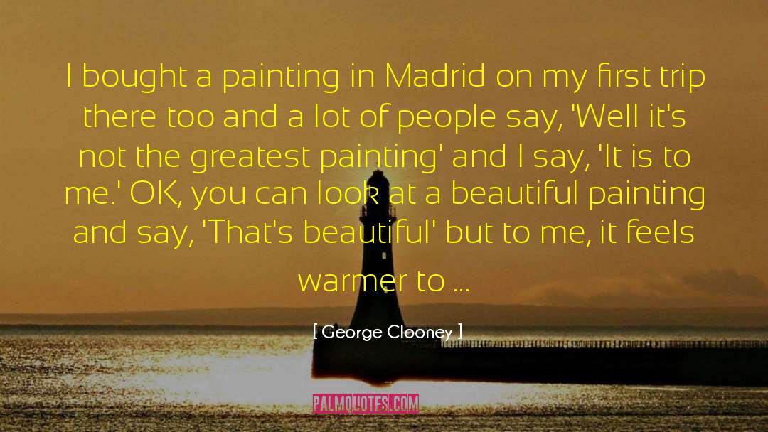 Ey Madrid quotes by George Clooney