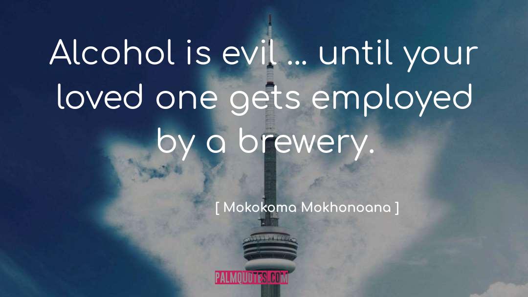 Eyam Brewery quotes by Mokokoma Mokhonoana