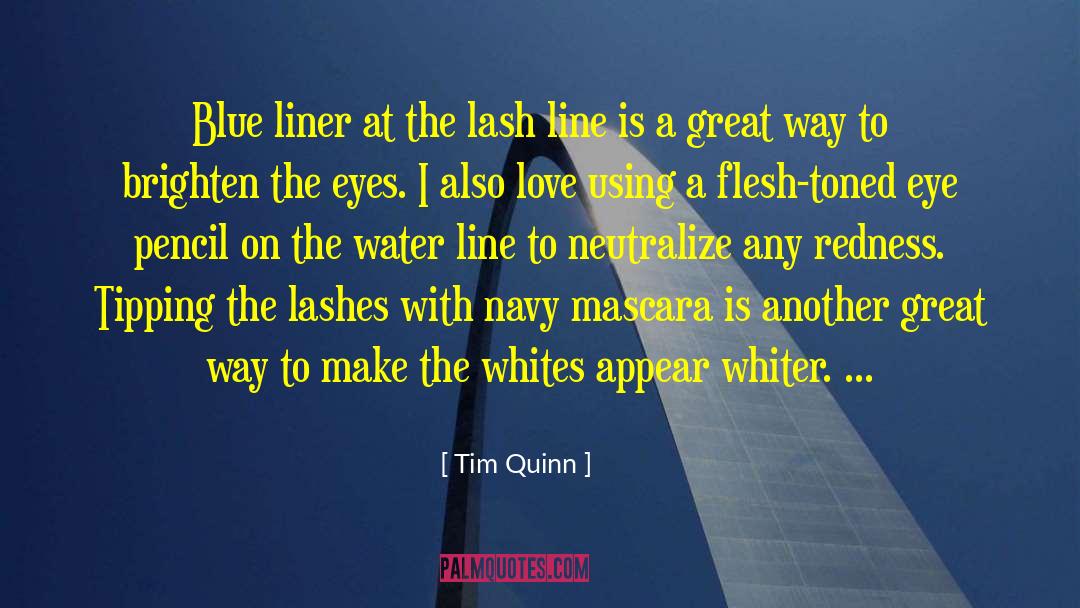 Eye Colour quotes by Tim Quinn