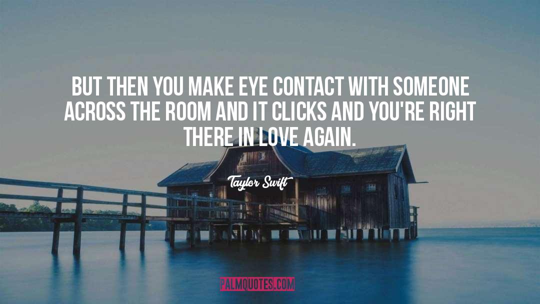 Eye Contact quotes by Taylor Swift