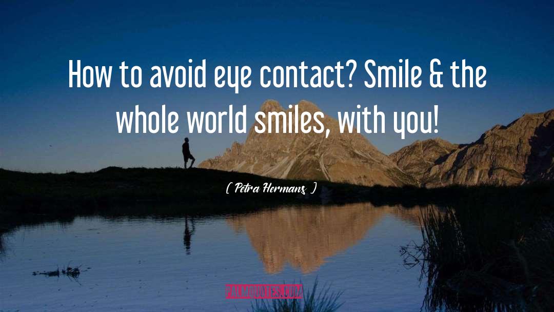Eye Contact quotes by Petra Hermans