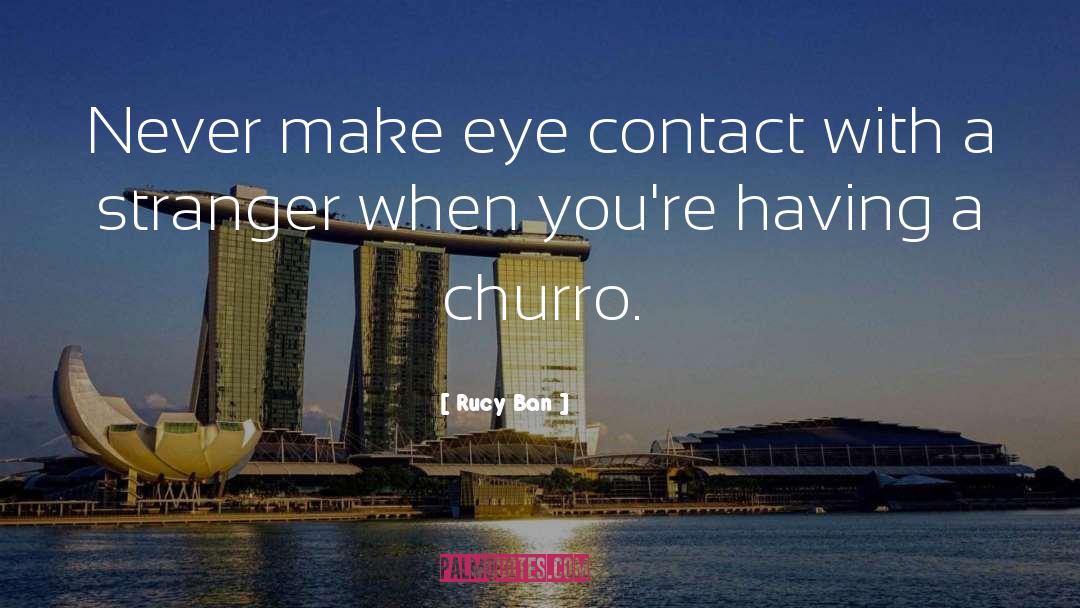 Eye Contact quotes by Rucy Ban