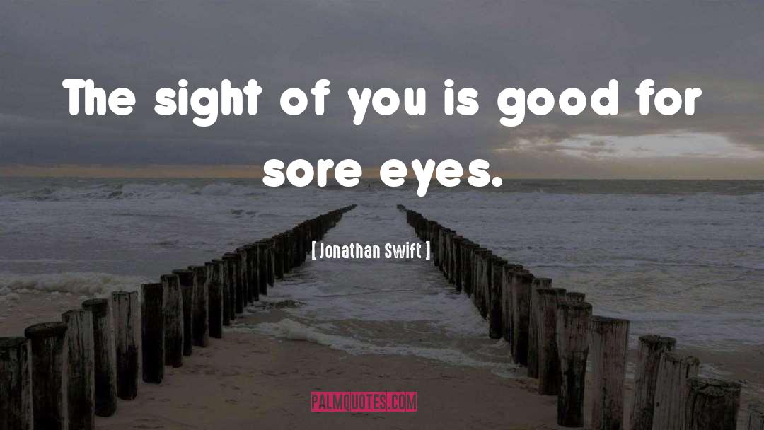 Eye For Detail quotes by Jonathan Swift