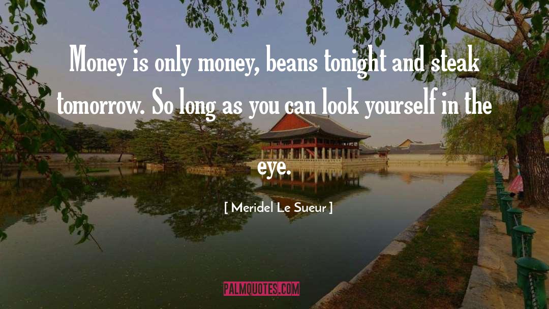 Eye Makeup quotes by Meridel Le Sueur