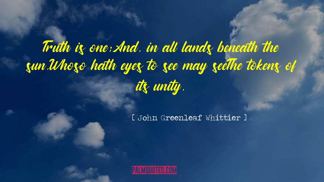 Eye Of Horus quotes by John Greenleaf Whittier