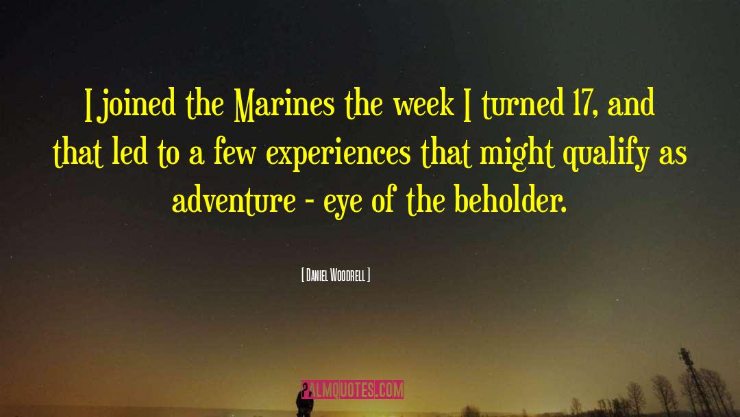 Eye Of The Beholder quotes by Daniel Woodrell