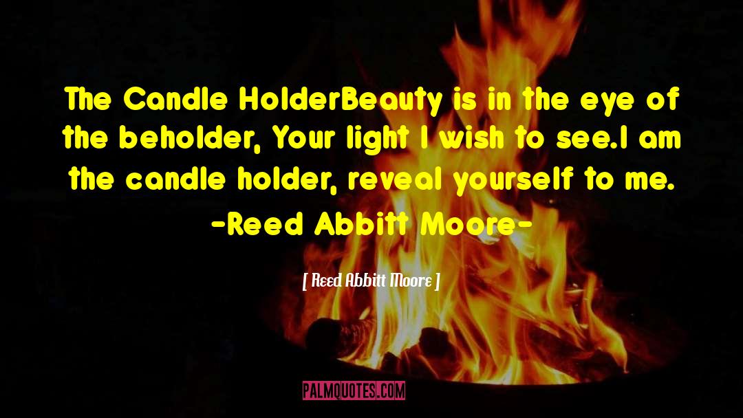 Eye Of The Beholder quotes by Reed Abbitt Moore