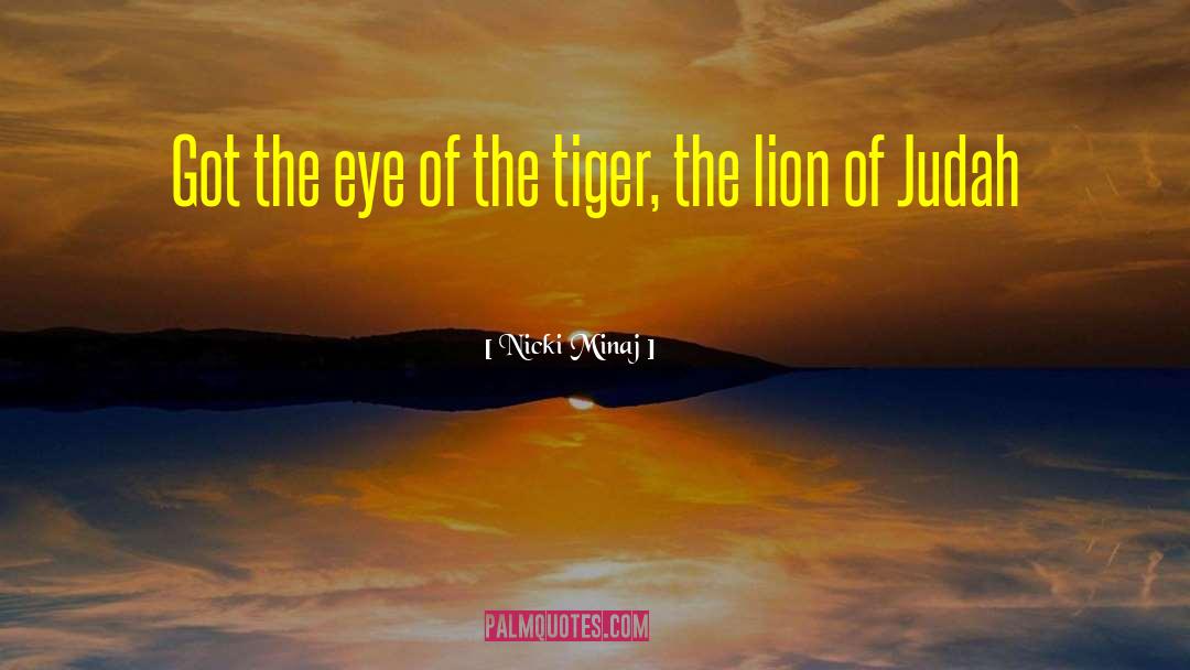Eye Of The Tiger quotes by Nicki Minaj