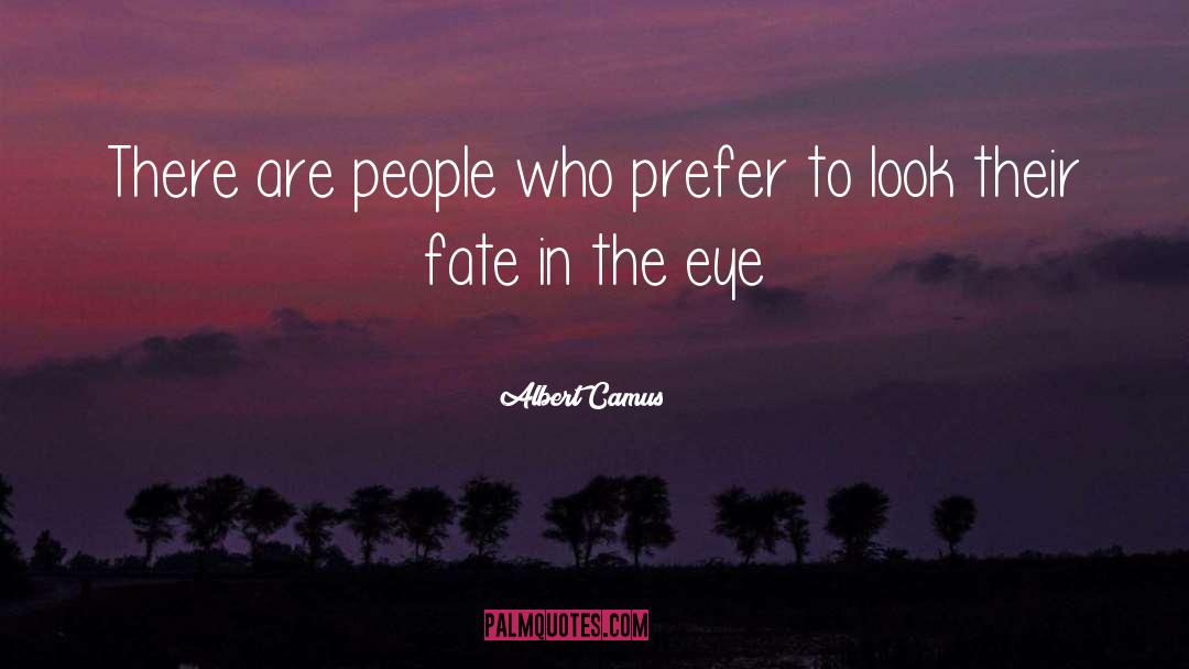 Eye quotes by Albert Camus