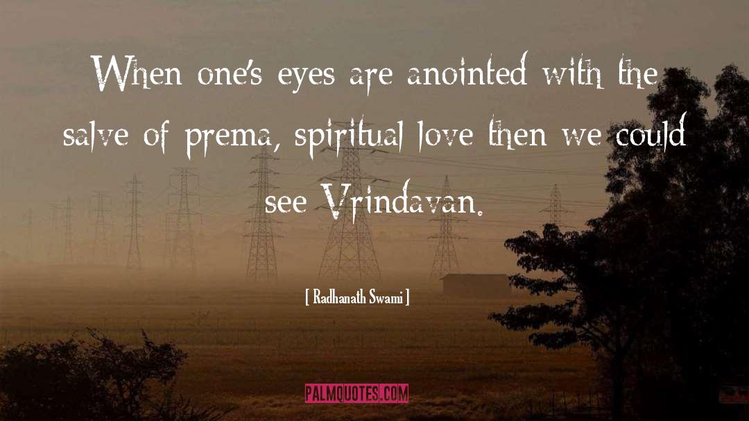 Eye quotes by Radhanath Swami