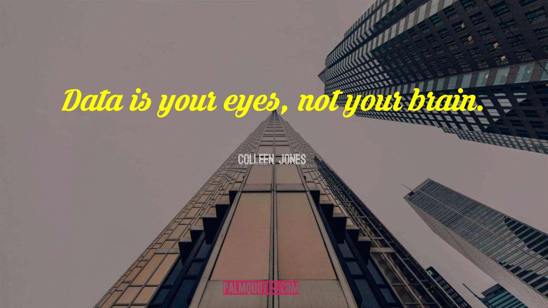 Eye Rolling quotes by Colleen Jones