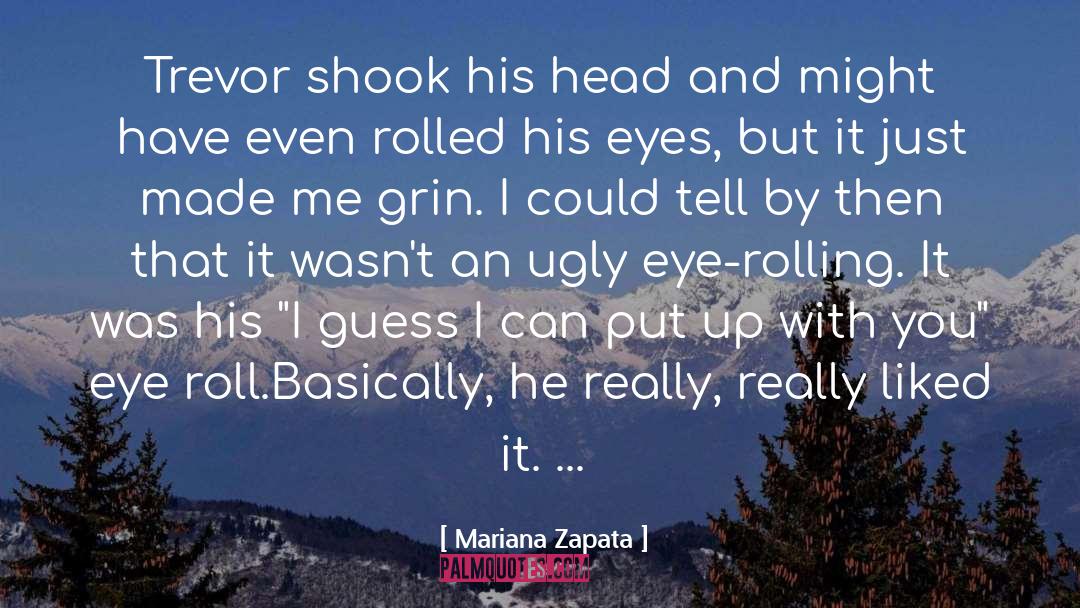 Eye Rolling quotes by Mariana Zapata