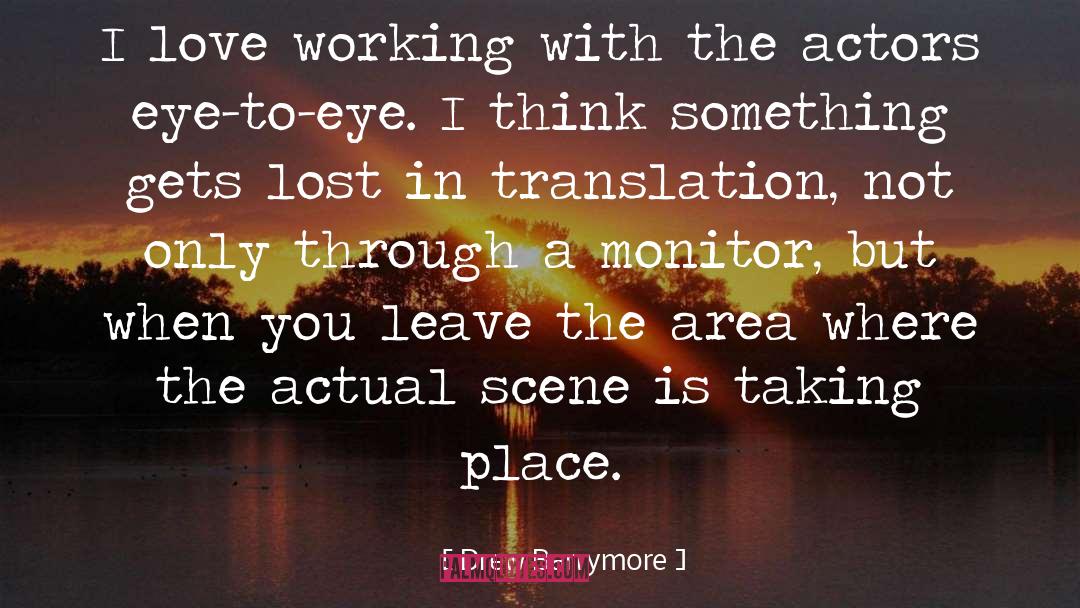 Eye To Eye quotes by Drew Barrymore