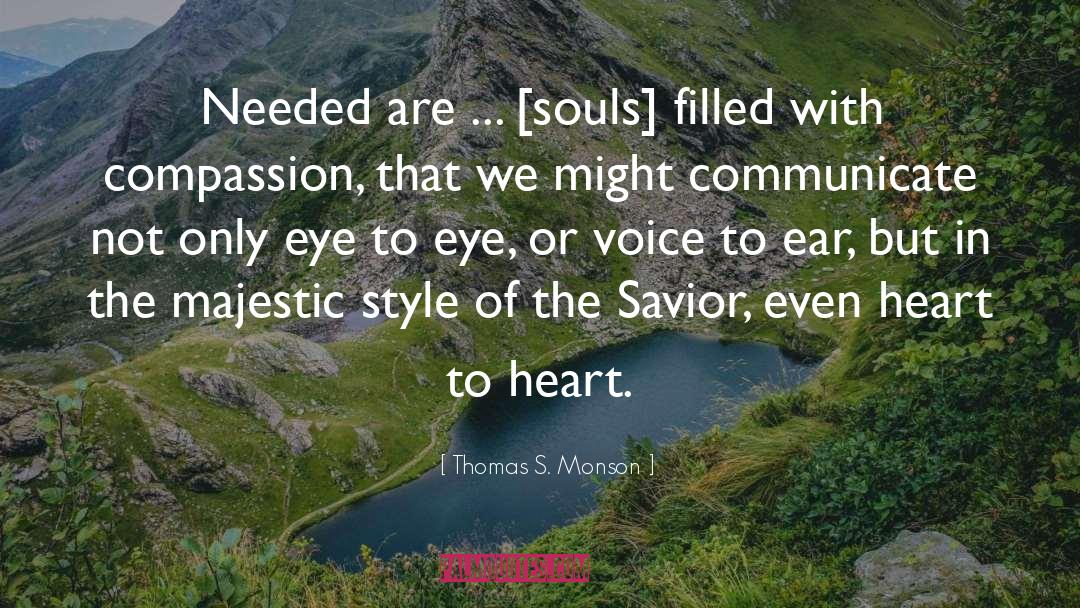 Eye To Eye quotes by Thomas S. Monson