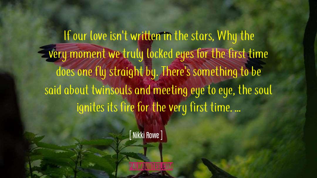 Eye To Eye quotes by Nikki Rowe