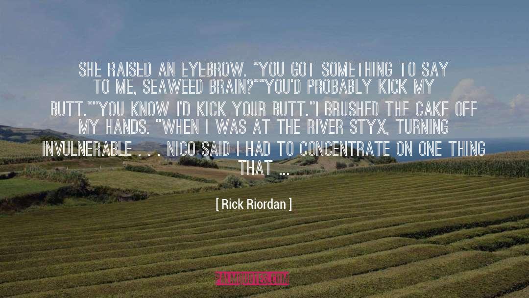 Eyebrow quotes by Rick Riordan