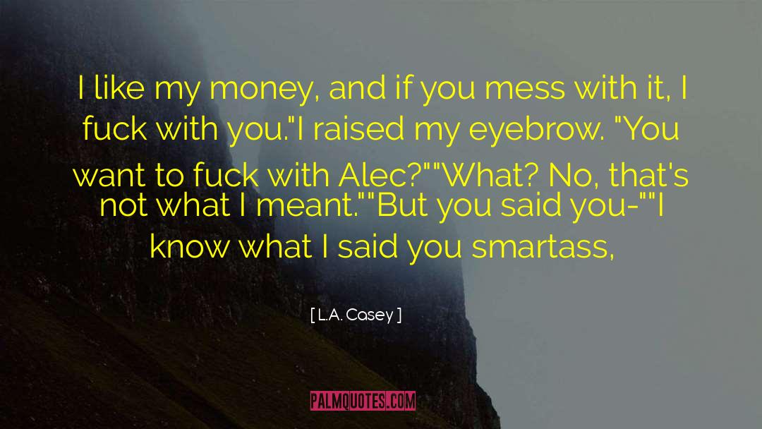 Eyebrow Waxing quotes by L.A. Casey
