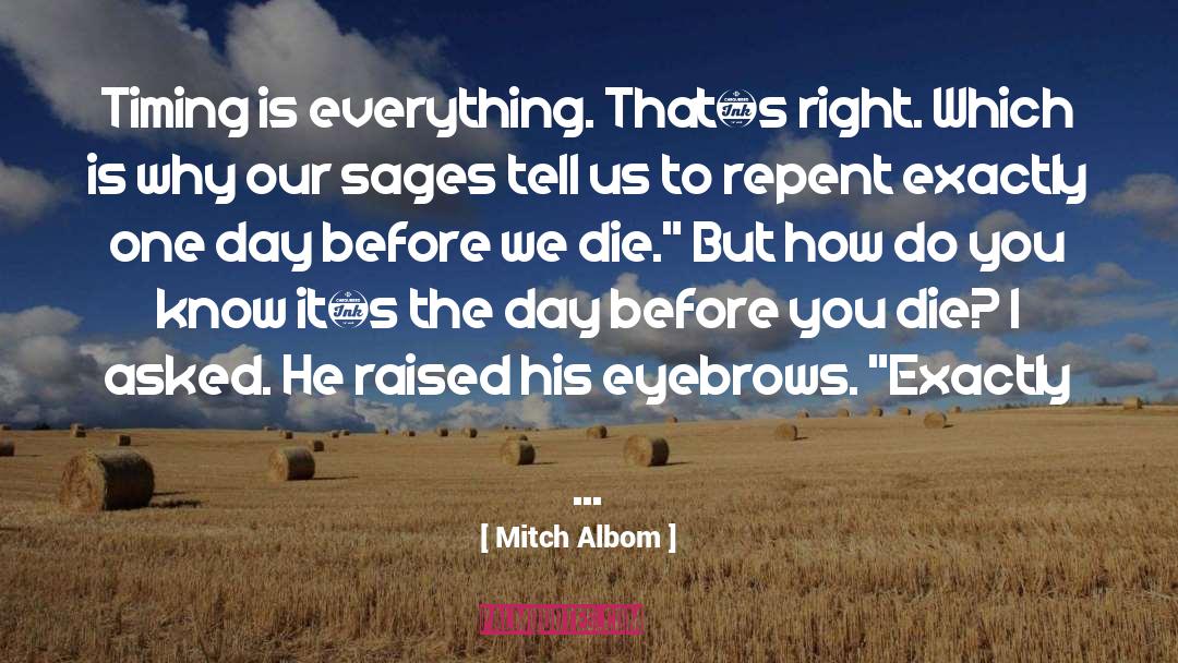 Eyebrows quotes by Mitch Albom